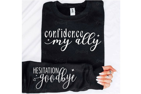 Confidence my ally Sleeve SVG Design SVG Designangry 