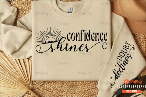 Confidence shine Sleeve SVG Design SVG Designangry 