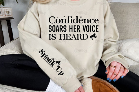 Confidence soars her voice is heard Sleeve SVG Design SVG Designangry 