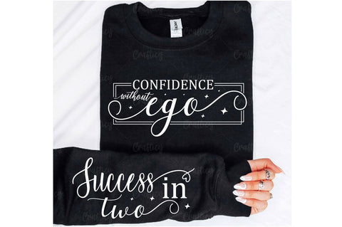 Confidence without ego Sleeve SVG Design SVG Designangry 