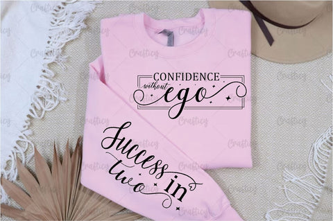 Confidence without ego Sleeve SVG Design SVG Designangry 