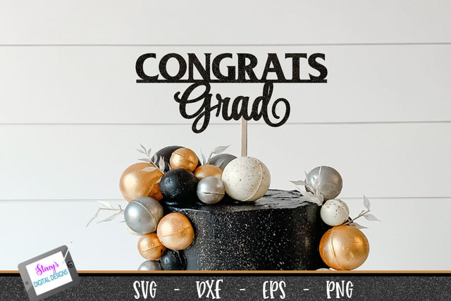 Congrats Grad | Graduation Cake Topper 2 SVG Stacy's Digital Designs 