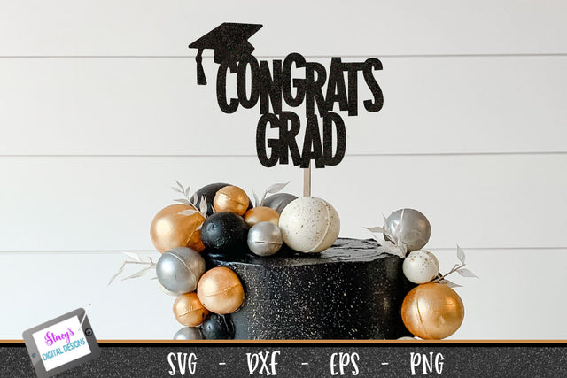 Congrats Grad | Graduation Cake Topper SVG Stacy's Digital Designs 