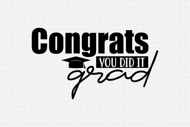 Congrats You Did It Grad SVG orpitasn 