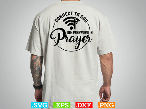 Connect to God the password is prayer Svg,Christian Svg, Religious Shirt, Jesus Svg, God Svg, Faith PNG, Christian Svg SVG Creativeart88 