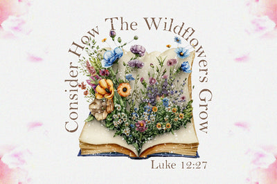 Consider How The Wildflowers Grow Luke 12:27 Sublimation Sublimation Jagonath Roy 