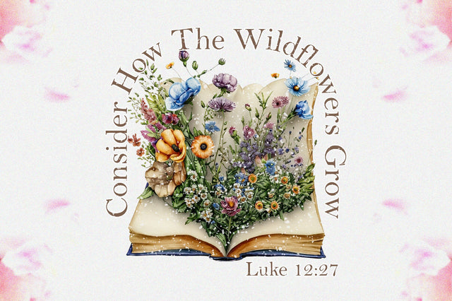 Consider How The Wildflowers Grow Luke 12:27 Sublimation Sublimation Jagonath Roy 