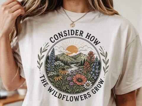 Consider how the wildflowers grow Png SVG DesignDestine 