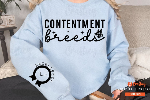 Contentment breeds Sleeve SVG Design SVG Designangry 
