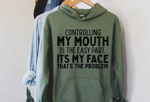 Controlling My Mouth Is Easy SVG, Funny Sarcastic Quote svg SVG Pickled Thistle Creative 