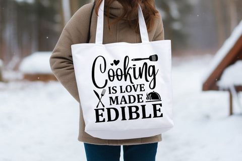 Cooking is love made edible SVG Design SVG Designangry 