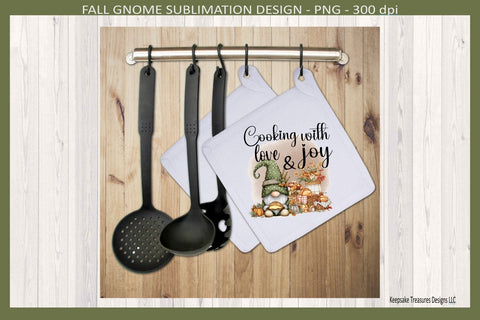Cooking With Love and Joy, Sublimation Png, Fall Gnome, Kitchen Tea Towel, Digital Download Sublimation Keepsake Treasures Designs LLC. 