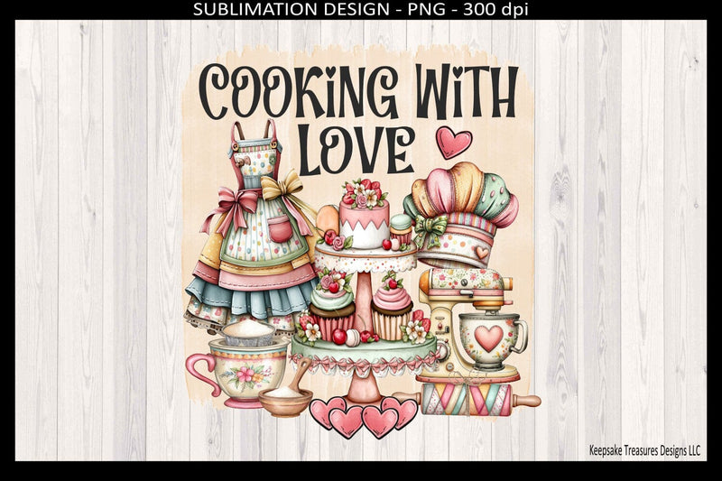Cooking With Love PNG, Cozy Kitchen Sublimation Design, Vintage Baking Tea Towel Design, Digital Download Sublimation Keepsake Treasures Designs LLC. 