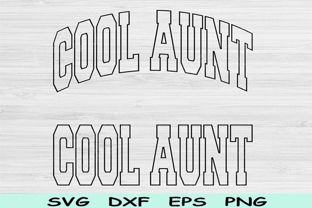 Cool Aunt Svg Cut File, Aunt Svg, Cool Auntie Svg Files For Cricut, Aunt Shirt Svg, Cool Aunt Png Block Wave Text Sublimation Digital Design SVG TiffsCraftyCreations 