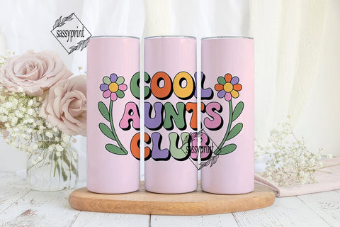 Cool Aunts Club 20oz Tumbler Wrap Sublimation sassyprint 