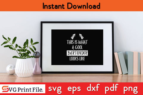 Cool Bartender Funny Saying Bartenders Bartending T-Shirt Funny Bartender SVG PNG Craft Cut File SVG SVG Print File 