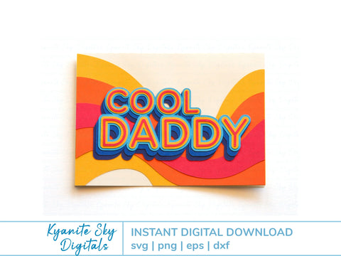 Cool Daddy SVG Card retro style layered card for dad father SVG Kyanite Sky Digitals 