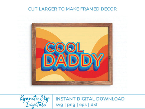 Cool Daddy SVG Card retro style layered card for dad father SVG Kyanite Sky Digitals 