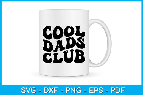 Cool Dads Club Father's Day SVG PNG PDF Cut File SVG Creativedesigntee 