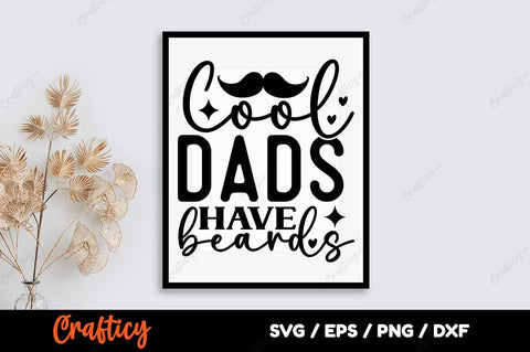 Cool dads have beards SVG Design SVG Designangry 