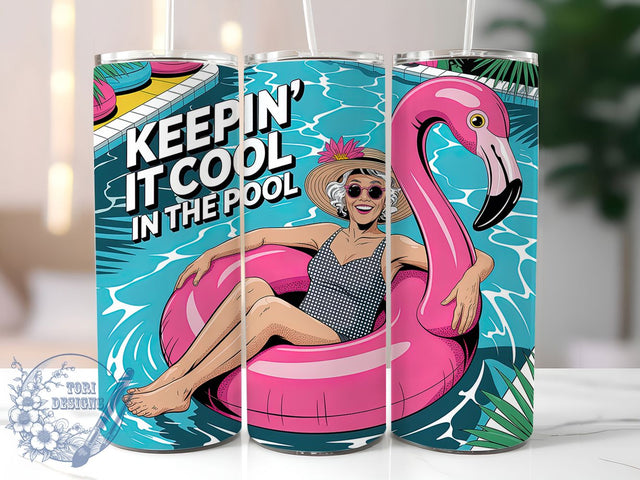 Cool in the Pool 20oz Tumbler, Funny Old Lady Quote, Keepin’ It Cool in the Pool Wrap, Comedy Sublimation Design, 20oz Tumbler Wrap, Sublimation Design PNG, Gag Gift Sublimation ToriDesigns 