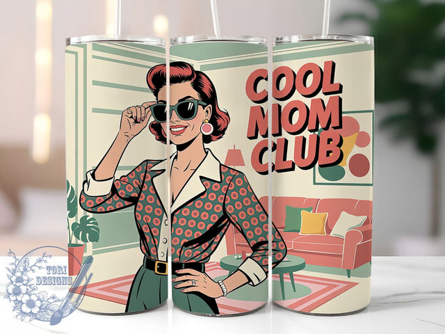 Cool Mom Club 20oz Tumbler, Cool Mom Club Quote, Stylish Woman Illustration, Confident Smile Design, Vintage Retro Style, Sublimation Tumbler Wrap, 20oz Tumbler Sublimation ToriDesigns 