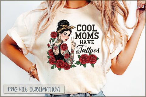 Cool moms have tattoos Sublimation Sublimation Shetara Begum 