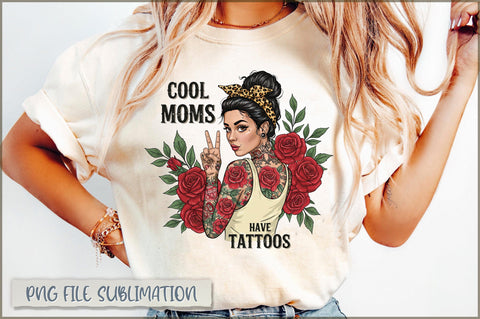Cool moms have tattoos Sublimation Sublimation Shetara Begum 