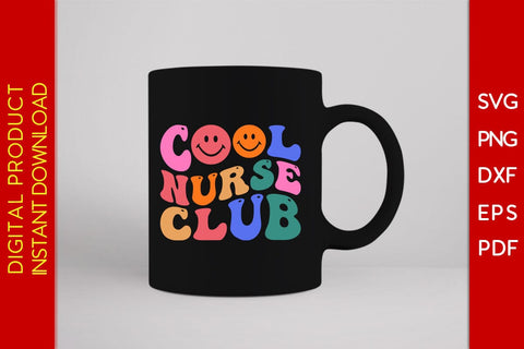 Cool Nurse Club SVG PNG PDF Cut File SVG Creativedesigntee 