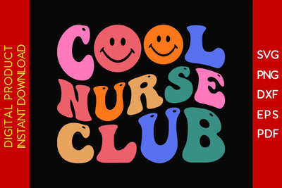 Cool Nurse Club SVG PNG PDF Cut File SVG Creativedesigntee 