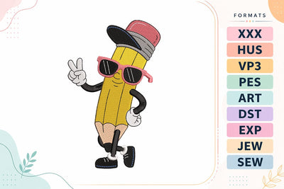 Cool Pencil Embroidery Design - Funny Back to School Pencil Character Embroidery/Applique DESIGNS sg embroidery 