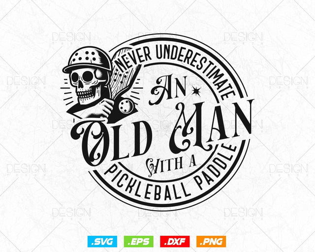 Cool Pickleball Paddle Clipart Svg Old Man Gifts, Funny Inspirational Saying Png T shirts Mug Designs for Grandma Grandpa, Instant Download SVG DesignDestine 