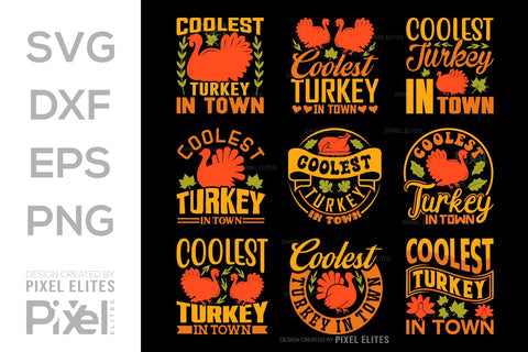 Coolest Turkey In Town SVG Funny Turkey Gobble Vector Design Bundle Thanksgiving Quote PET 00916 SVG ETC Craft 