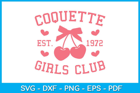 Coquette Girls Club EST 1972 SVG PNG PDF Cut File SVG Creativedesigntee 