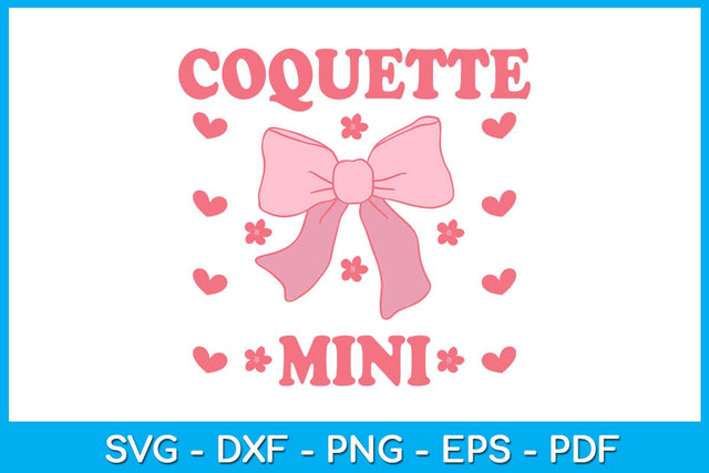 Coquette Mini SVG PNG PDF Cut File SVG Creativedesigntee 