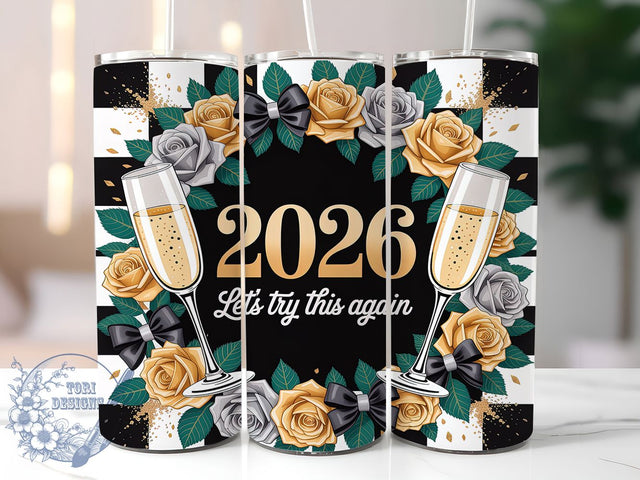 Coquette New Year 2026 Tumbler Wrap, Lets Try This Again, New Years Eve 2026, 20oz Skinny Tumbler, Coquette Bow Aesthetic, Sublimation Png Design, Funny Nye Wrap Sublimation ToriDesigns 