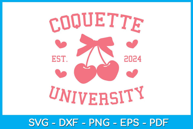 Coquette University Est 2024 SVG PNG PDF Cut File SVG Creativedesigntee 