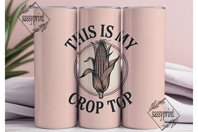 Corn Crop Top Tumbler Design Sublimation sassyprint 