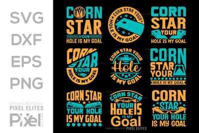Corn Star Your Hole Is My Goal SVG Cornhole game Tshirt Bundle Cornhole Quote Design, PET 00117 SVG ETC Craft 