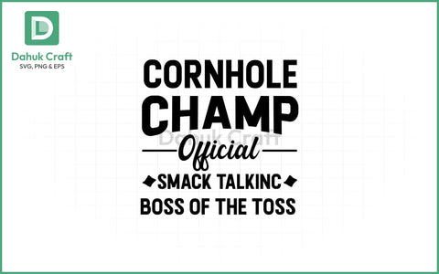 Cornhole Champ SVG – Smack Talk Boss Cornhole Champ SVG PNG & EPS V30 SVG dahukdesign 