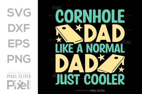 Cornhole Dad Like A Normal Dad Just Cooler SVG Cornhole game Tshirt Bundle Cornhole Quote Design, PET 00119 SVG ETC Craft 