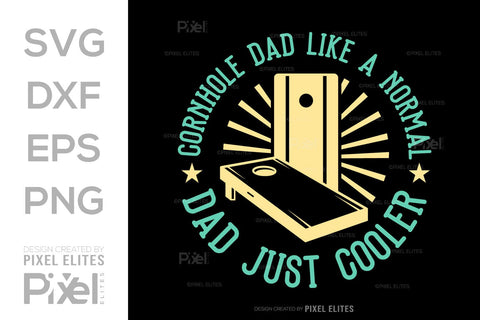 Cornhole Dad Like A Normal Dad Just Cooler SVG Cornhole game Tshirt Bundle Cornhole Quote Design, PET 00119 SVG ETC Craft 