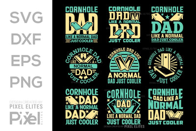 Cornhole Dad Like A Normal Dad Just Cooler SVG Cornhole game Tshirt Bundle Cornhole Quote Design, PET 00119 SVG ETC Craft 