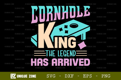 Cornhole King The Legend Has Arrived SVG Cornhole Game Tshirt Bundle Cornhole Quote Design, TG 0008 SVG Unique Zone 
