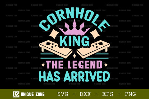 Cornhole King The Legend Has Arrived SVG Cornhole Game Tshirt Bundle Cornhole Quote Design, TG 0008 SVG Unique Zone 