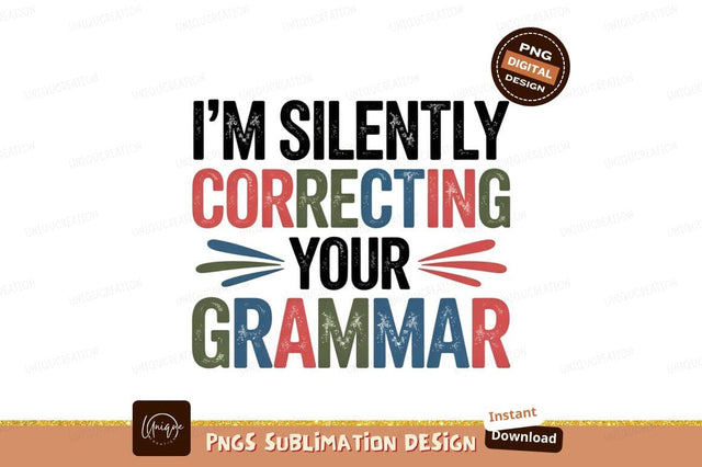 Correcting Grammar Funny Sublimation Design Graphic Sublimation Designangry 