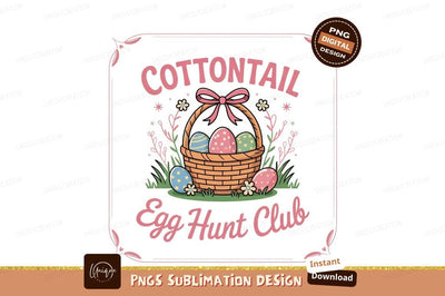 Cottontail Easter Egg Hunt Sublimation Png Sublimation Designangry 