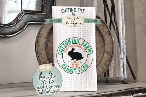 Cottontail Rabbit Feed SVG - Cottontail Rabbit Feed PNG Design to use for Sublimation SVG Ewe-N-Me Designs 