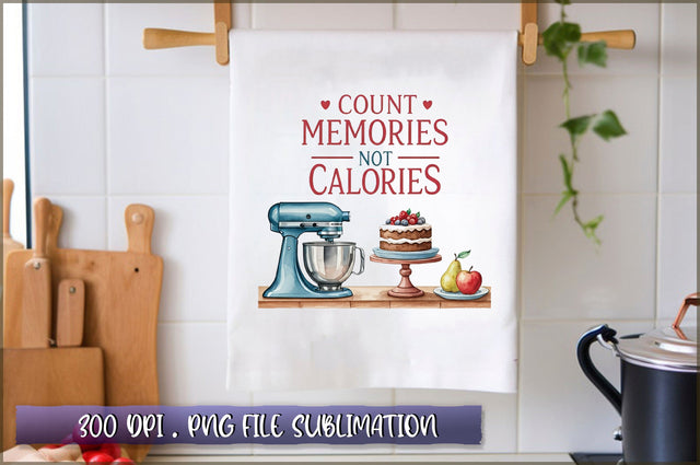 Count memories not calories Sublimation Sublimation Shetara Begum 