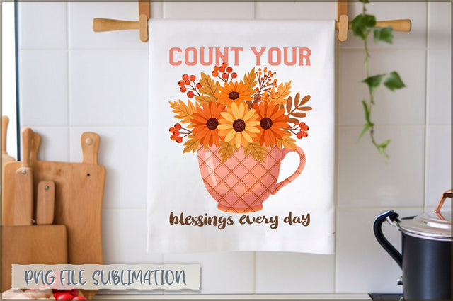 Count your blessings every day Towel PNG Sublimation Shetara Begum 